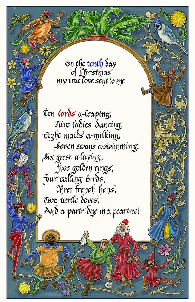 artwork by Ruth Tait representing the tenth stanza of the carol 12 Days of Christmas with decorative border rendered in medieval style and iconography. Ten leaping lords, dressed in medieval style prance around the sides of the card in somewhat humourous attitudes, interspersed with acanthus leaves, a couple of blue jays and a cricket. See also caption.